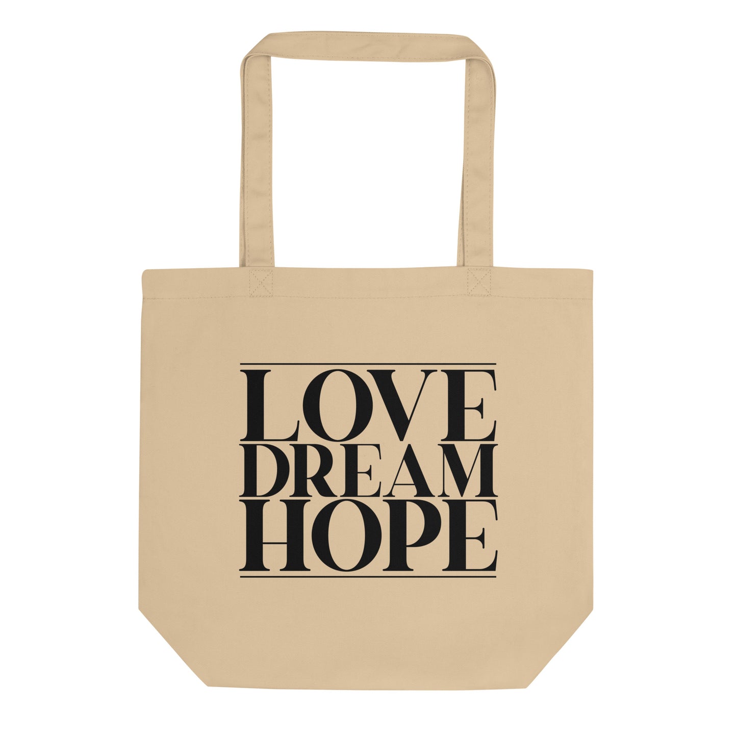 Love+Dream+Hope Eco Tote Bag