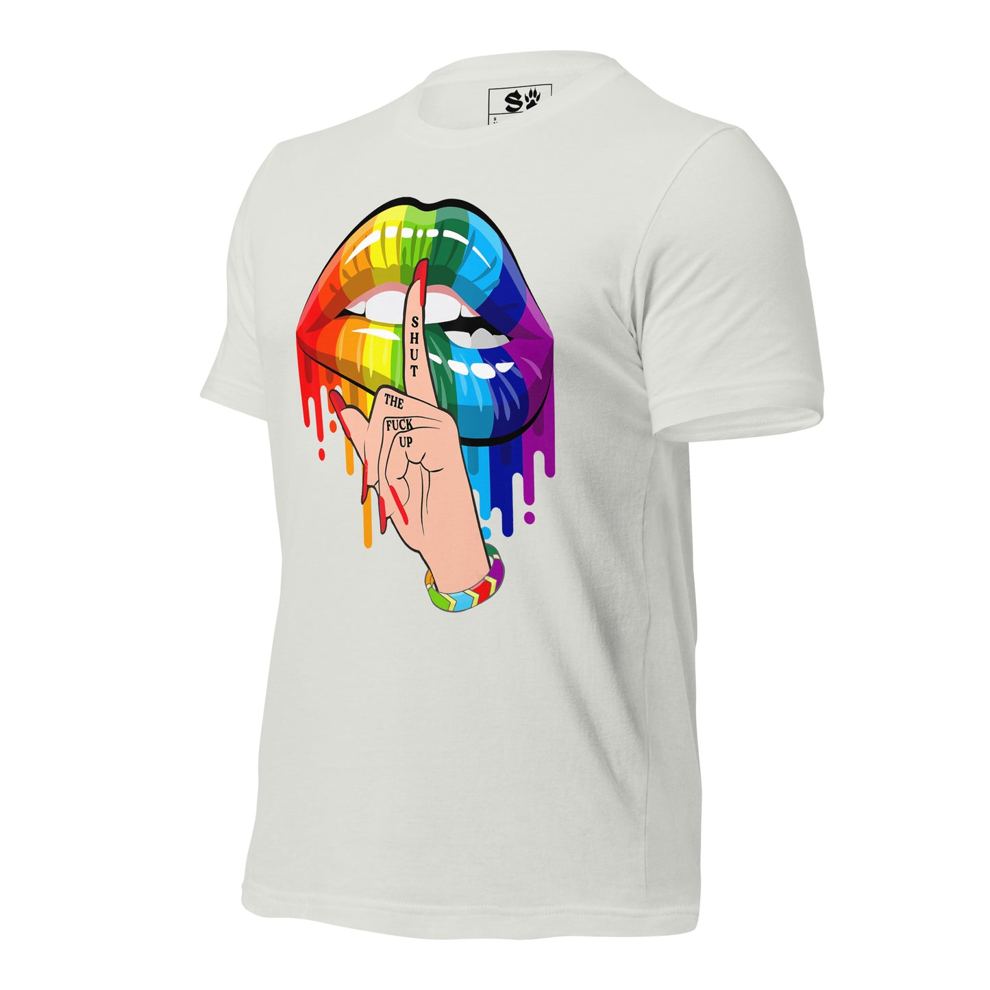 Shut The Fuck up Gay Pride Unisex t-shirt