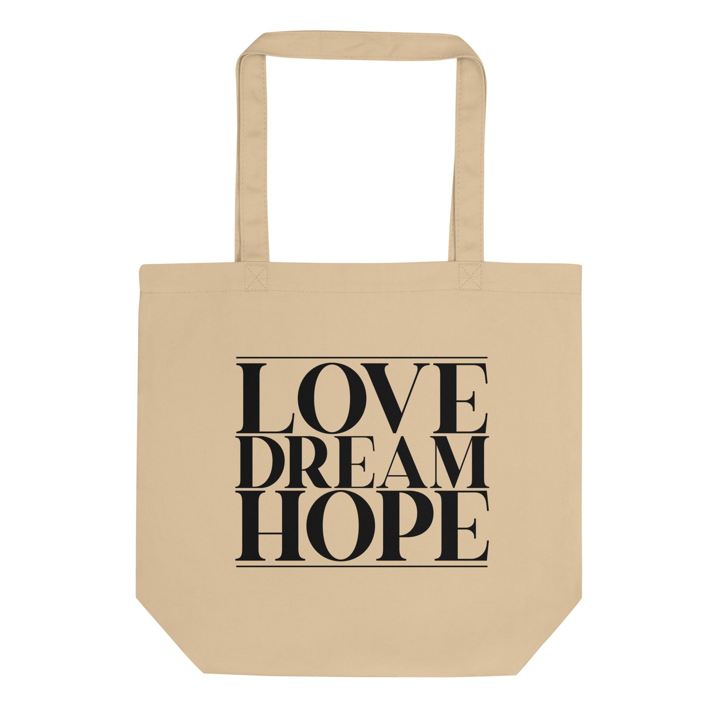 Love+Dream+Hope Eco Tote Bag