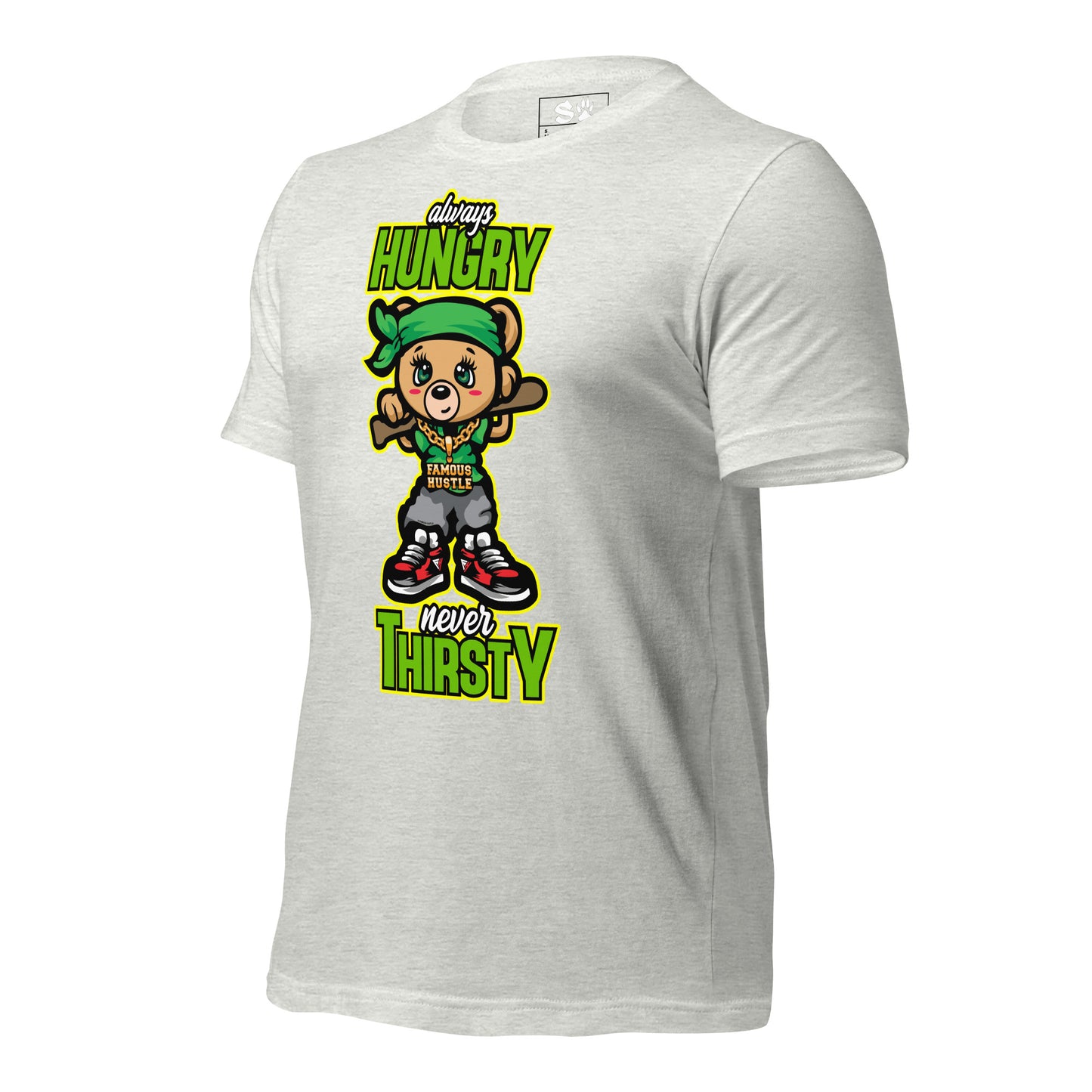 Always Hungry Never Thirsty Unisex t-shirt