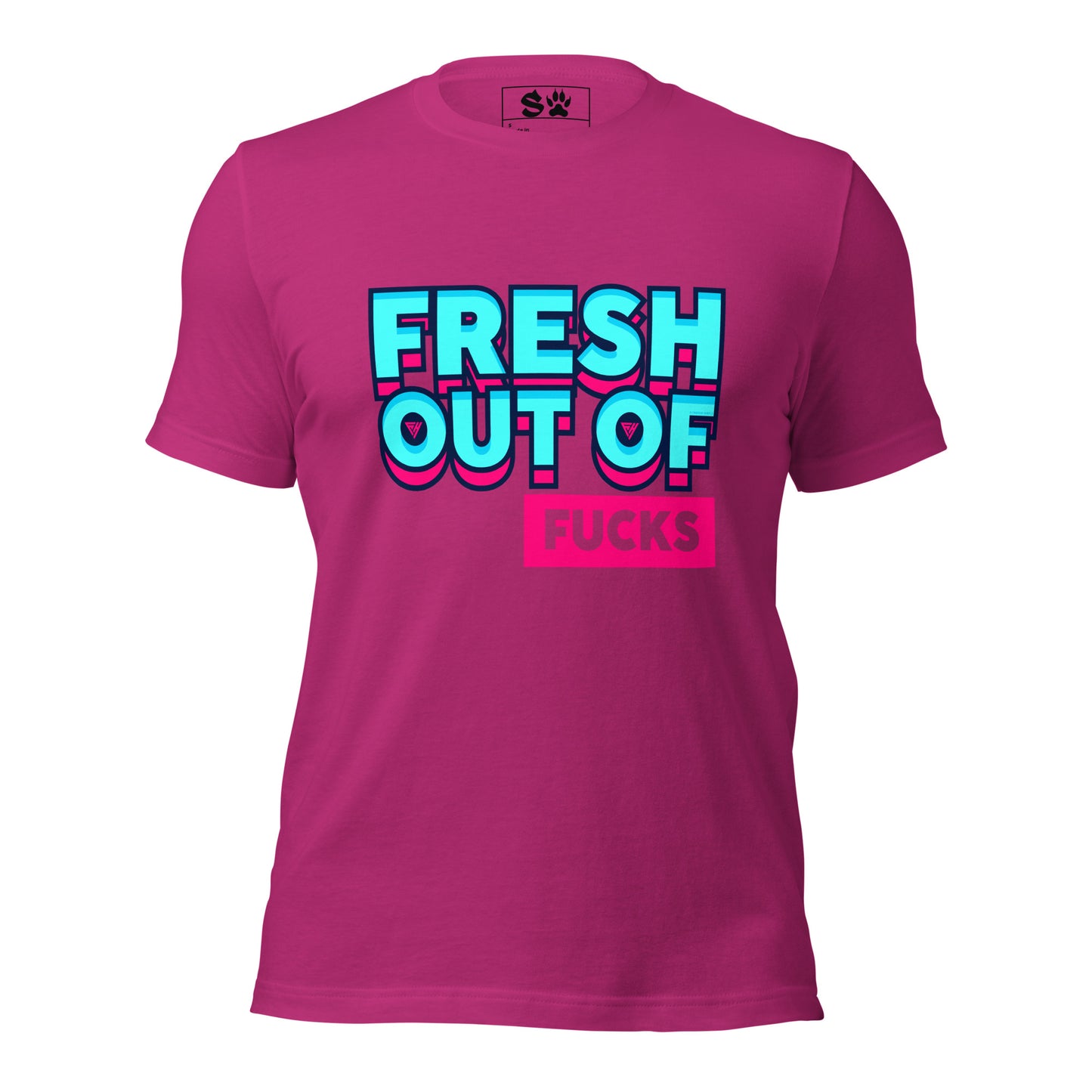 Fresh Out of Fucks Unisex t-shirt