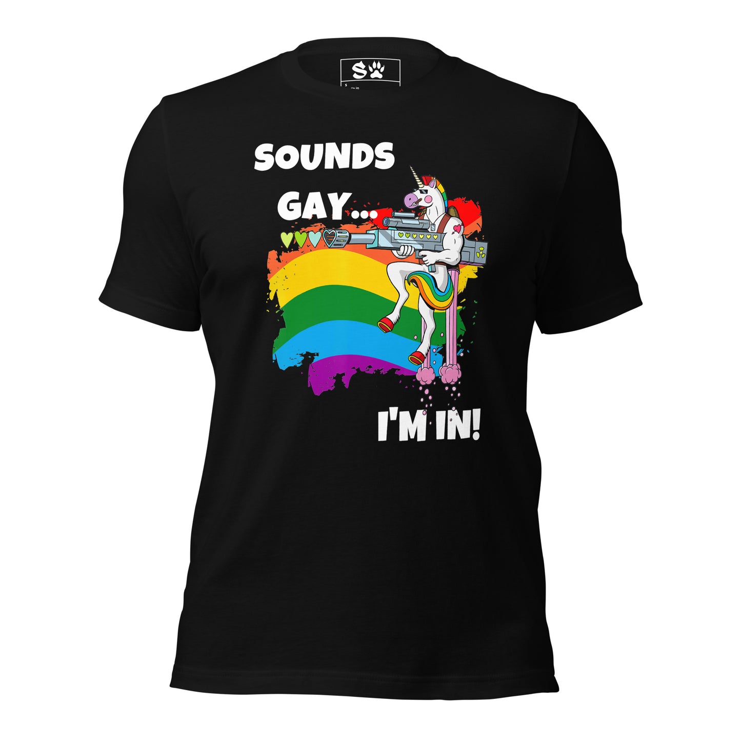 Sounds Gay I'm In Unisex t-shirt