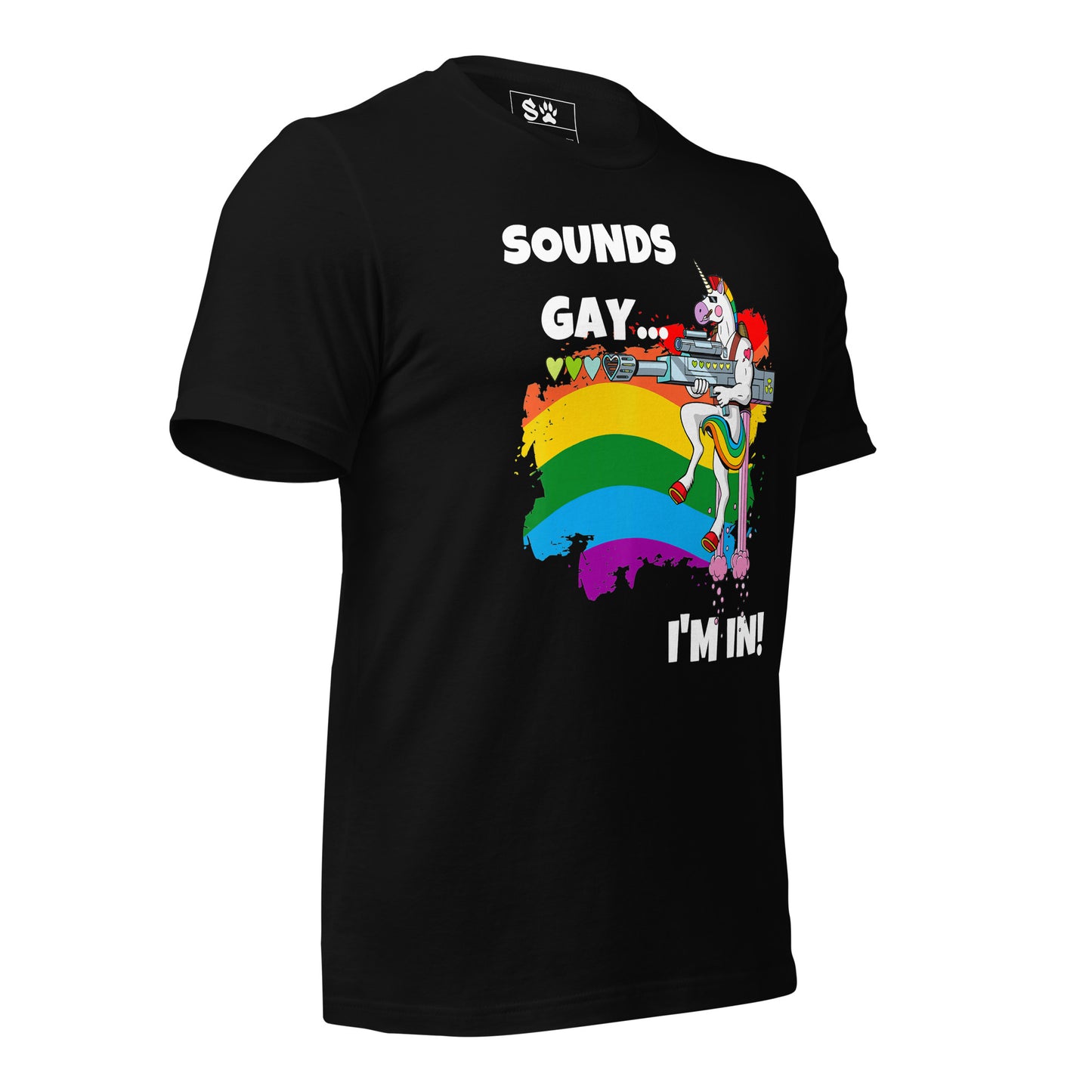 Sounds Gay I'm In Unisex t-shirt