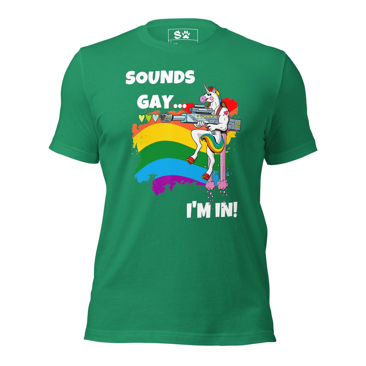 Sounds Gay I'm In Unisex t-shirt