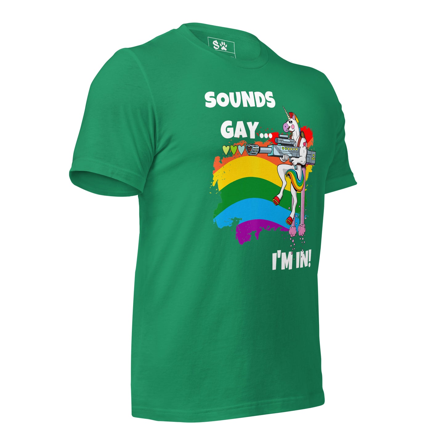 Sounds Gay I'm In Unisex t-shirt