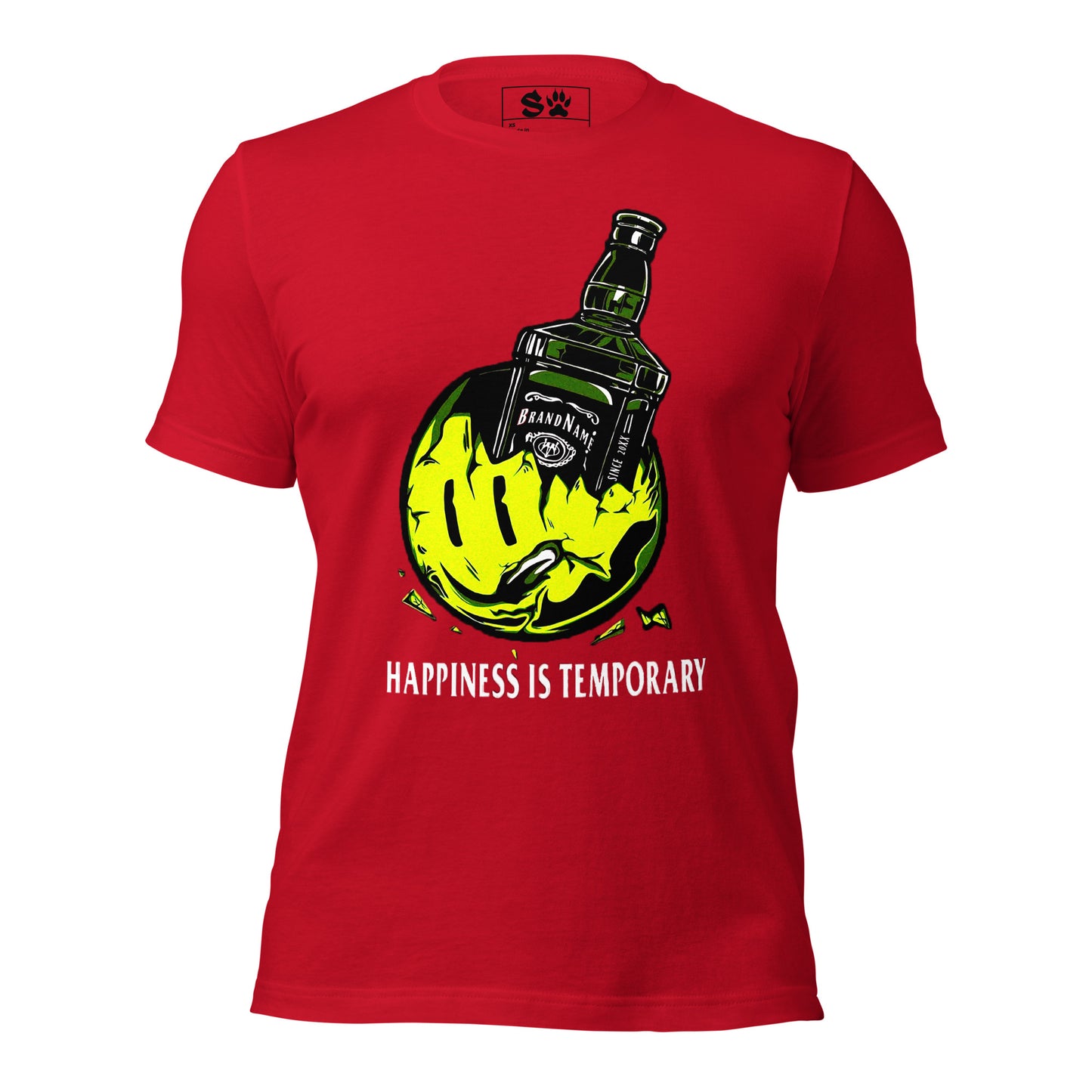 Happiness is Temporary Unisex t-shirt