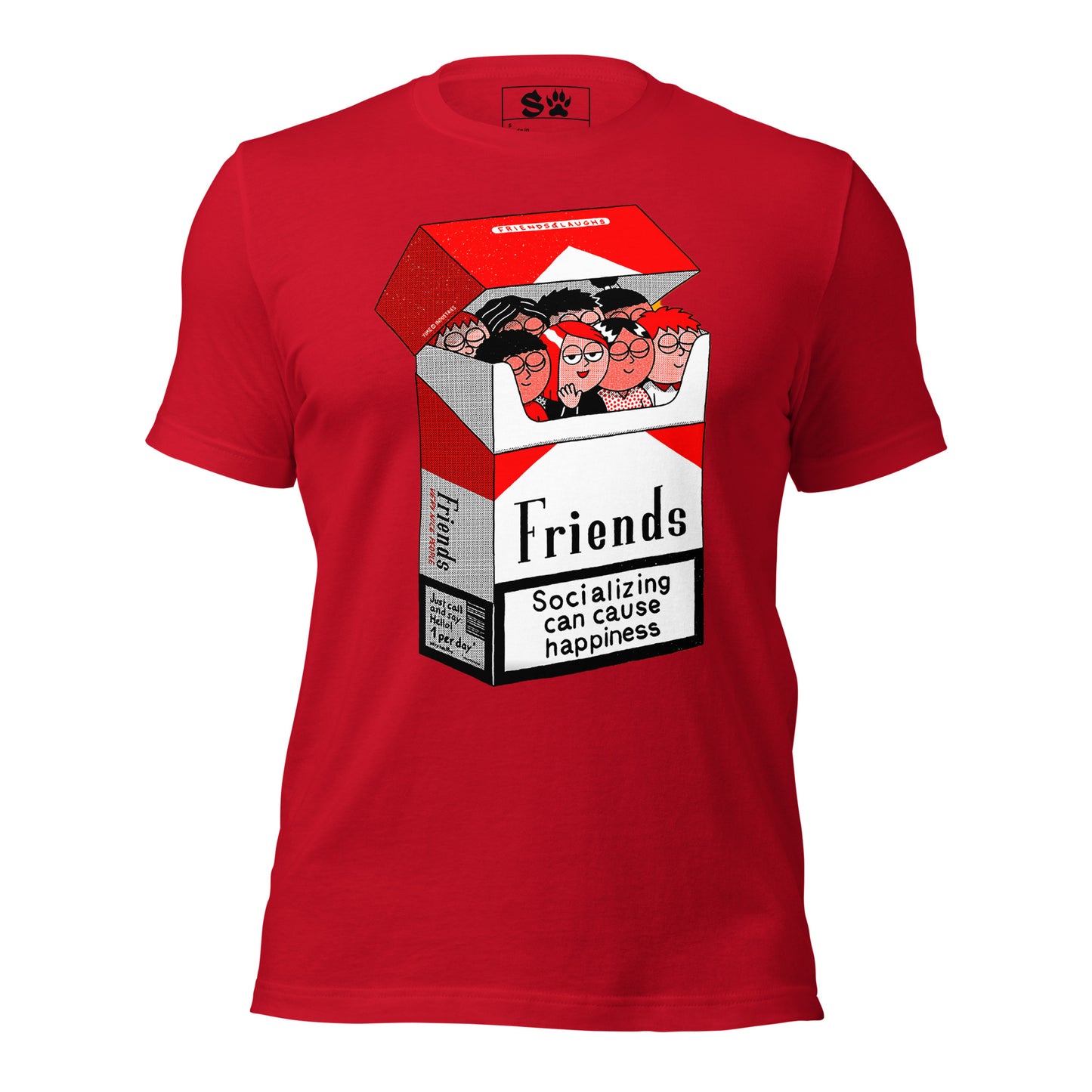 Friends Socializing can cause Happiness Unisex t-shirt