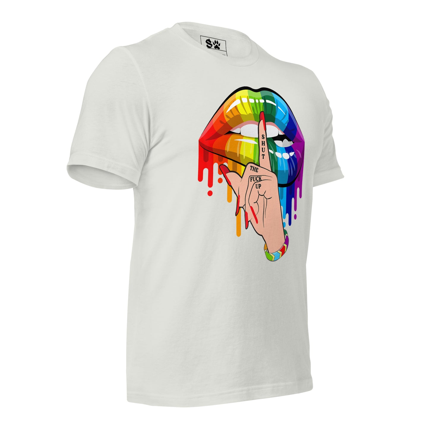 Shut The Fuck up Gay Pride Unisex t-shirt