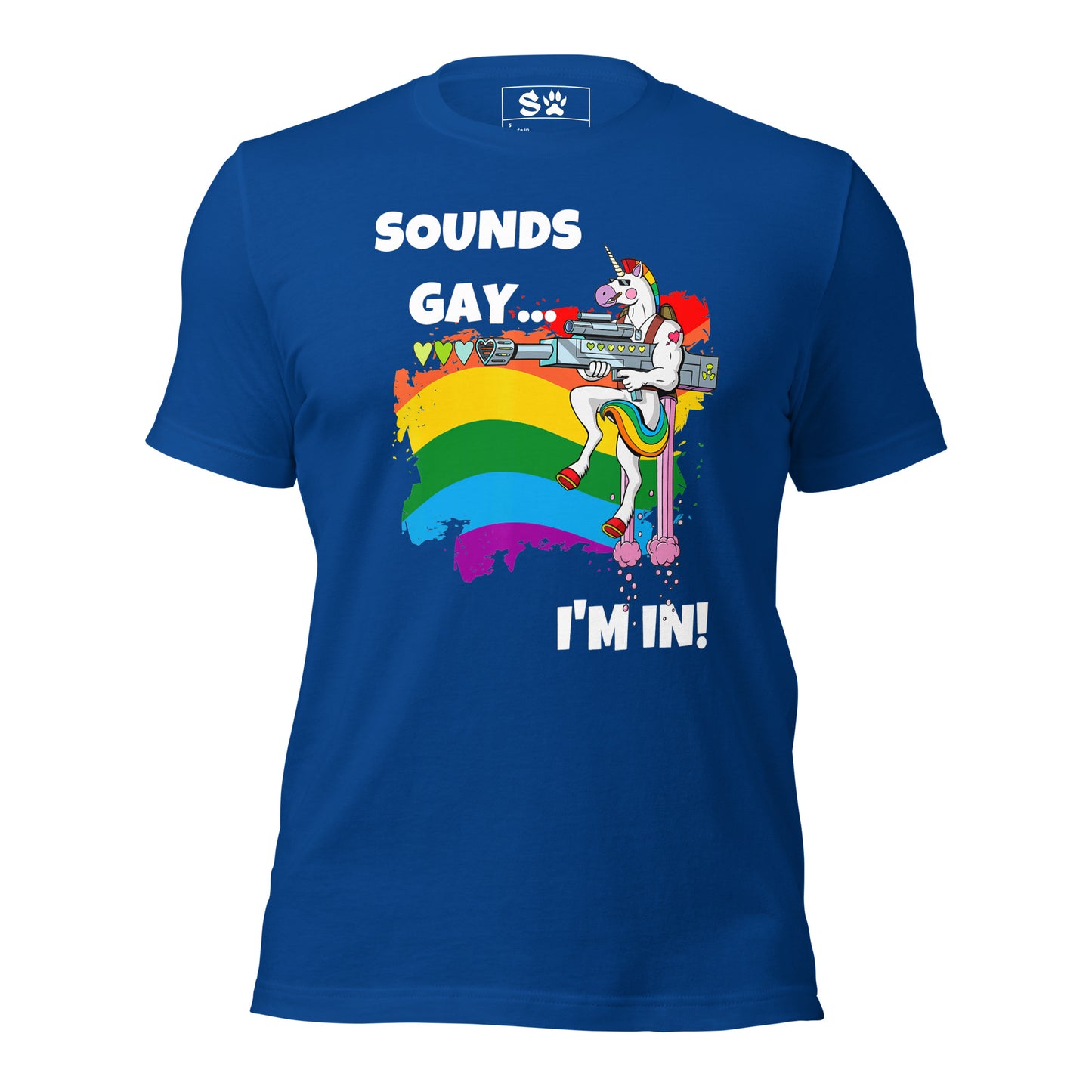 Sounds Gay I'm In Unisex t-shirt