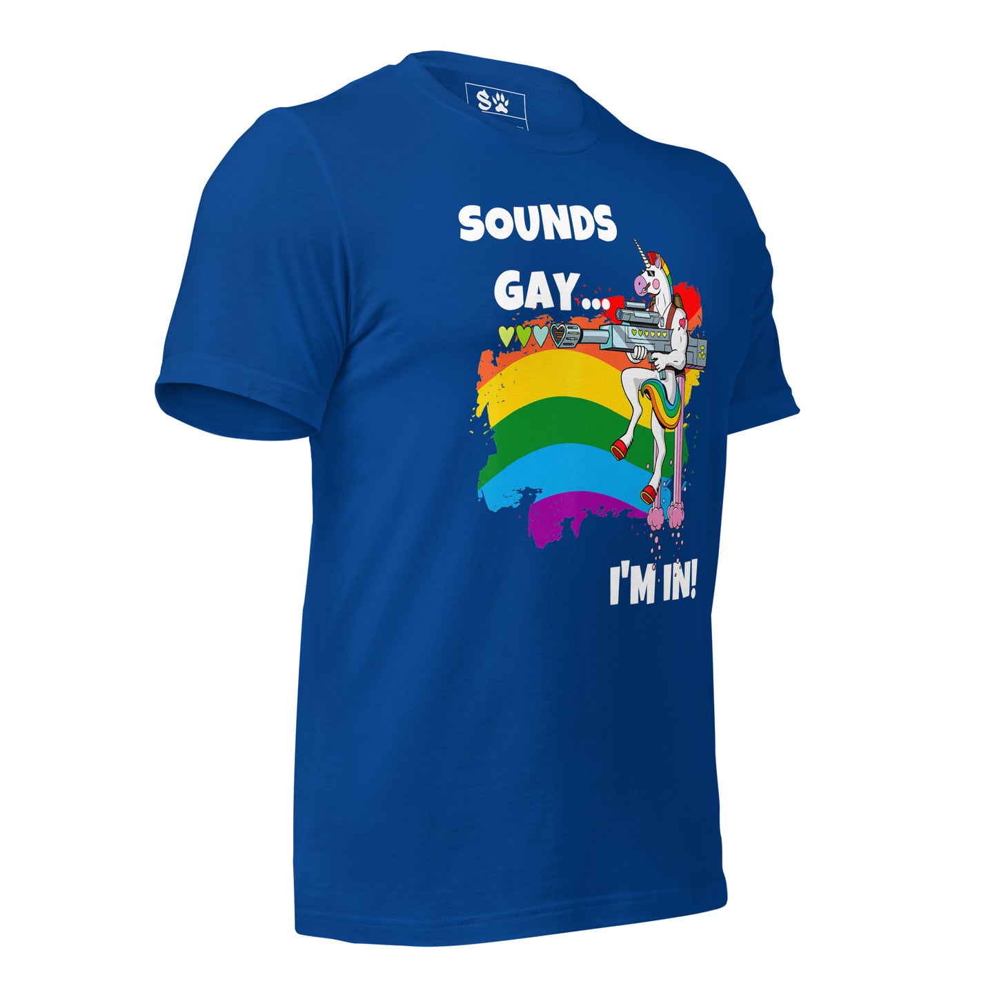 Sounds Gay I'm In Unisex t-shirt