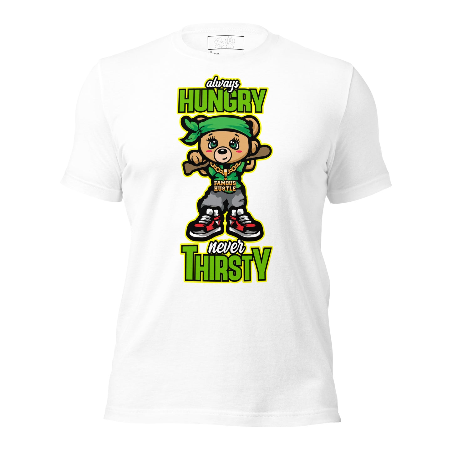 Always Hungry Never Thirsty Unisex t-shirt