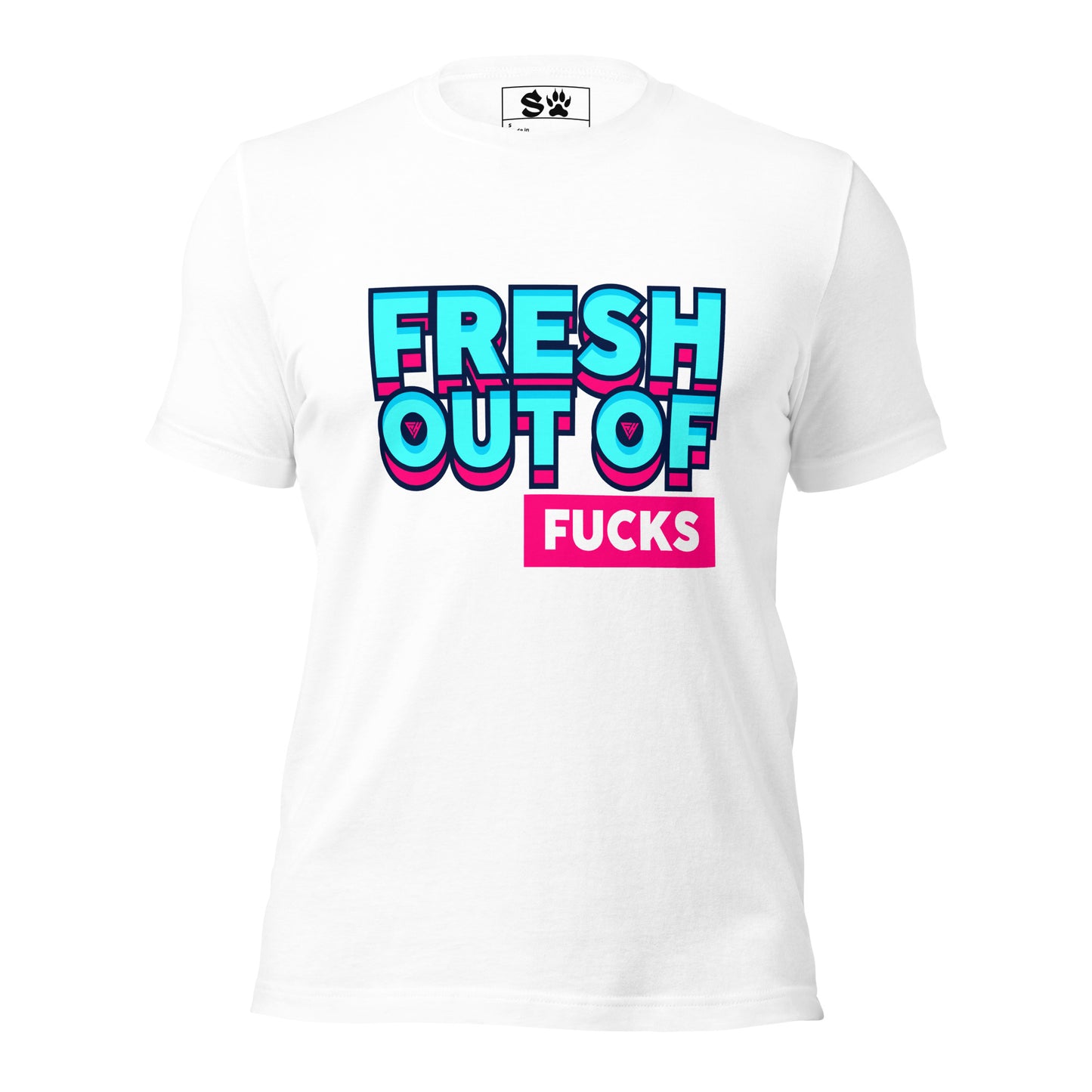 Fresh Out of Fucks Unisex t-shirt