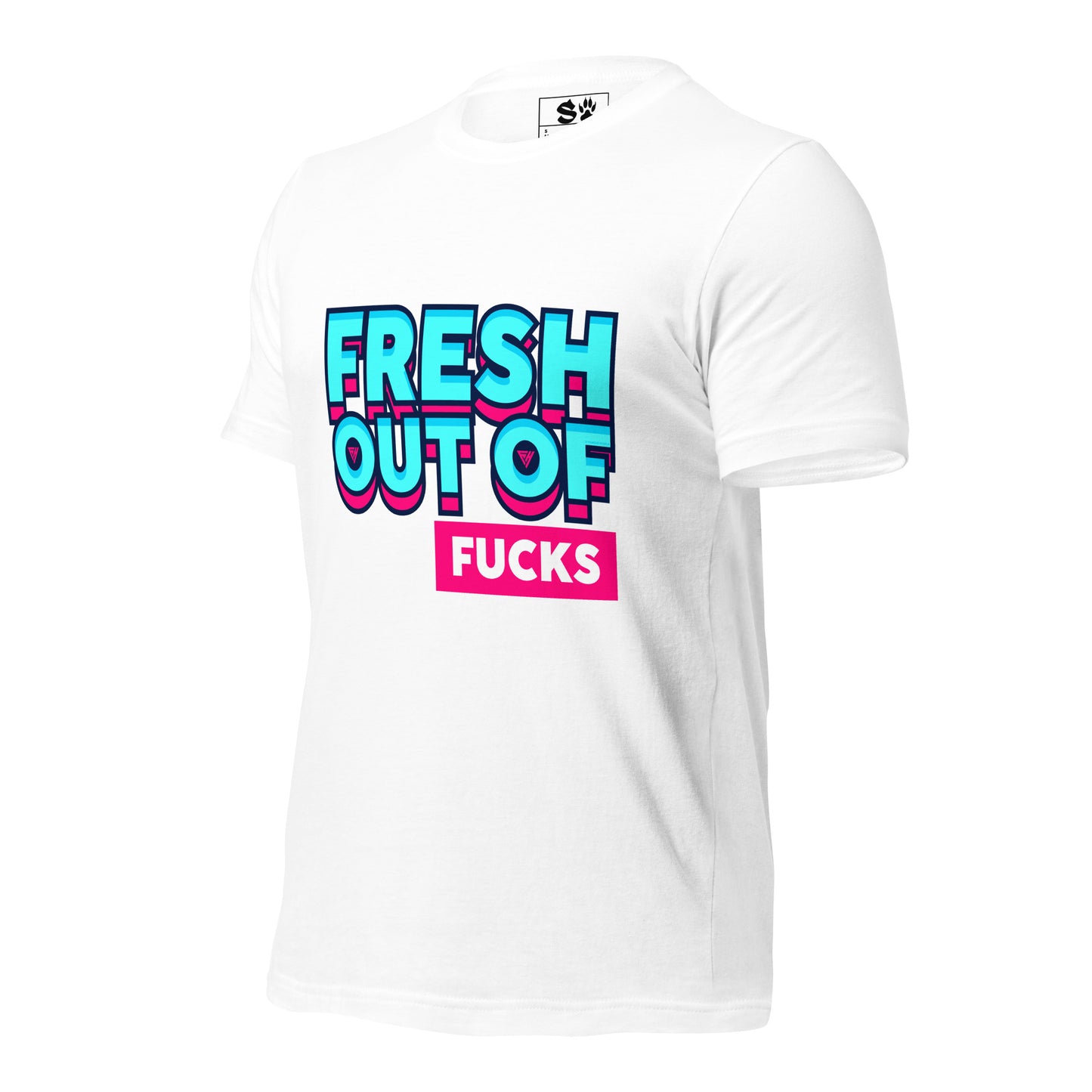 Fresh Out of Fucks Unisex t-shirt