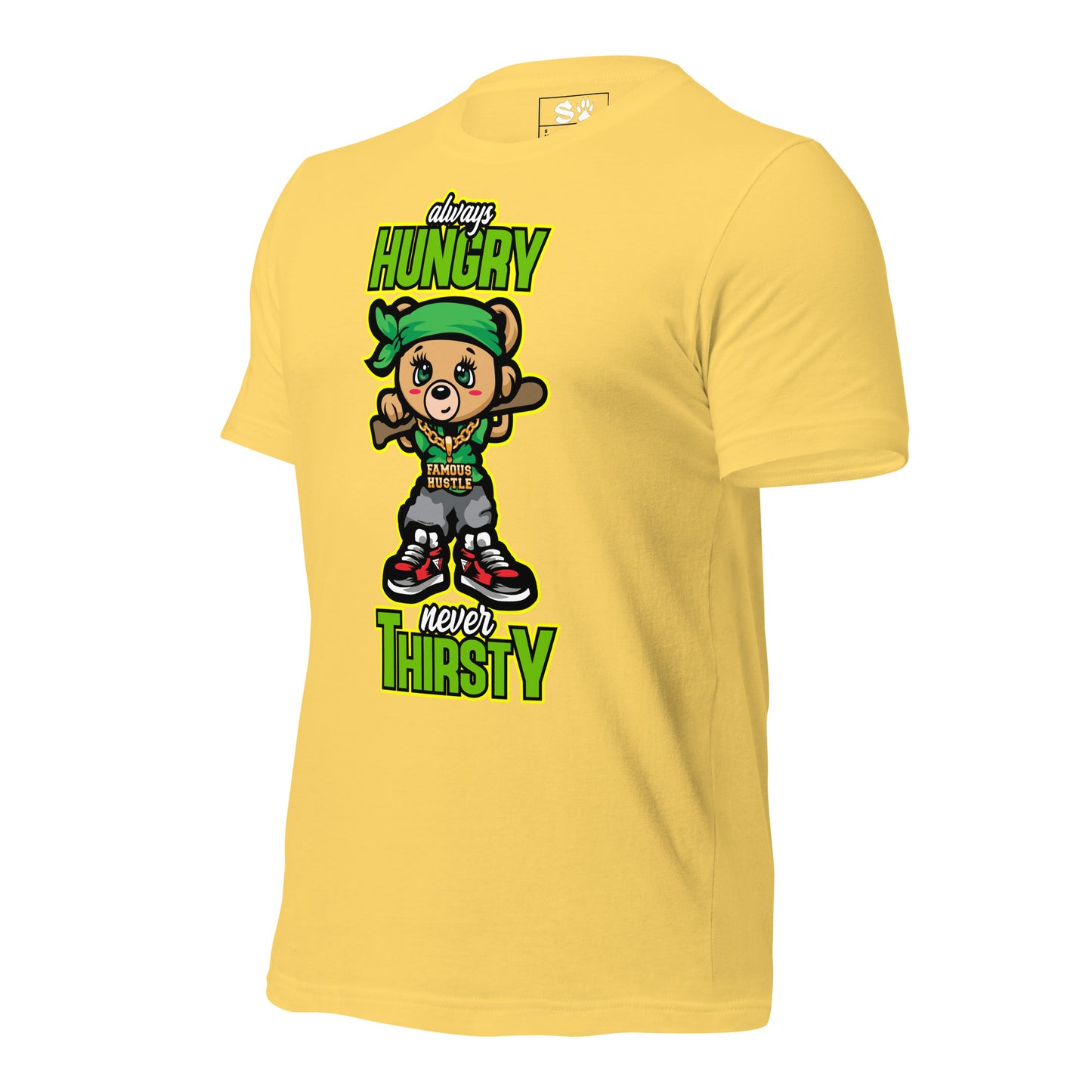 Always Hungry Never Thirsty Unisex t-shirt