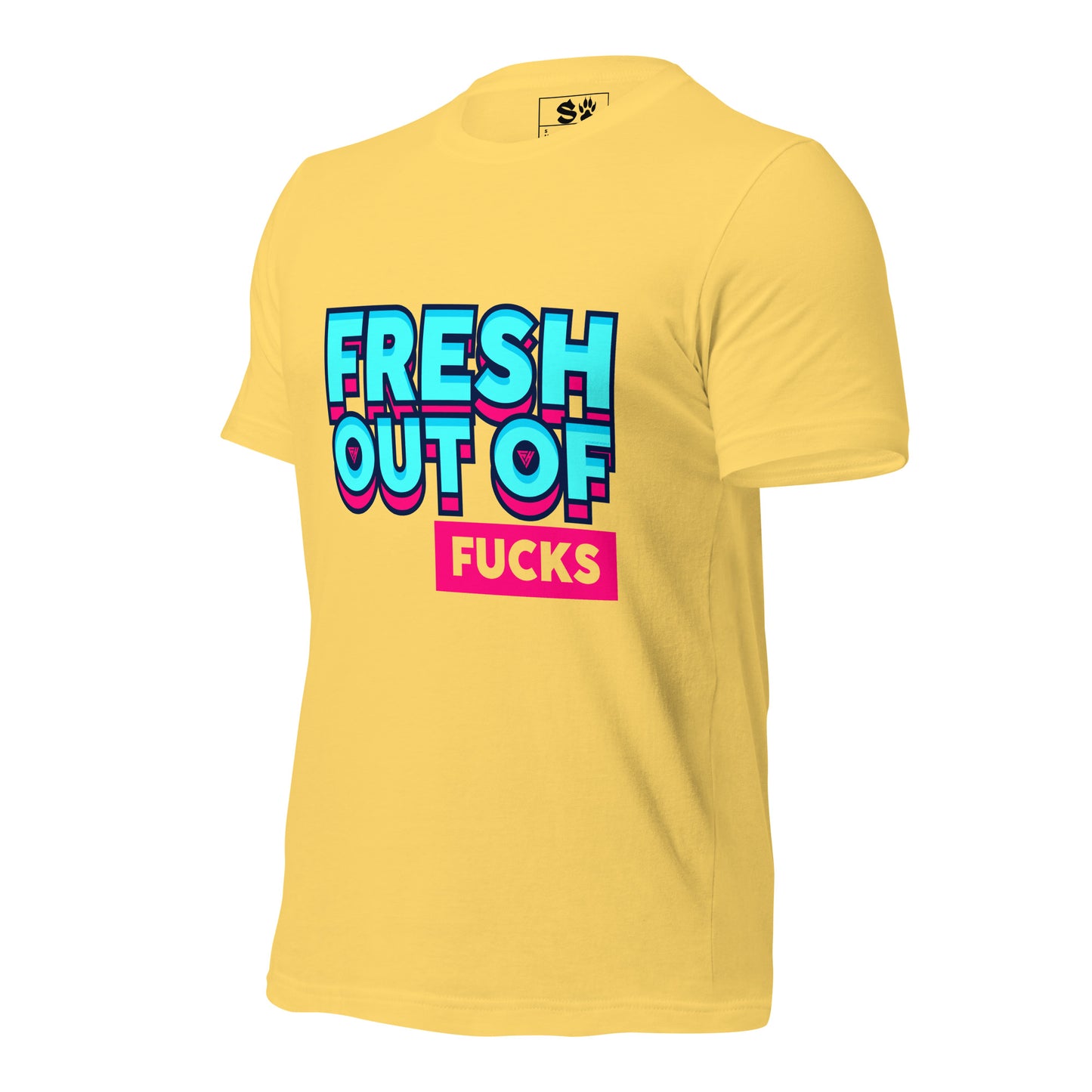 Fresh Out of Fucks Unisex t-shirt