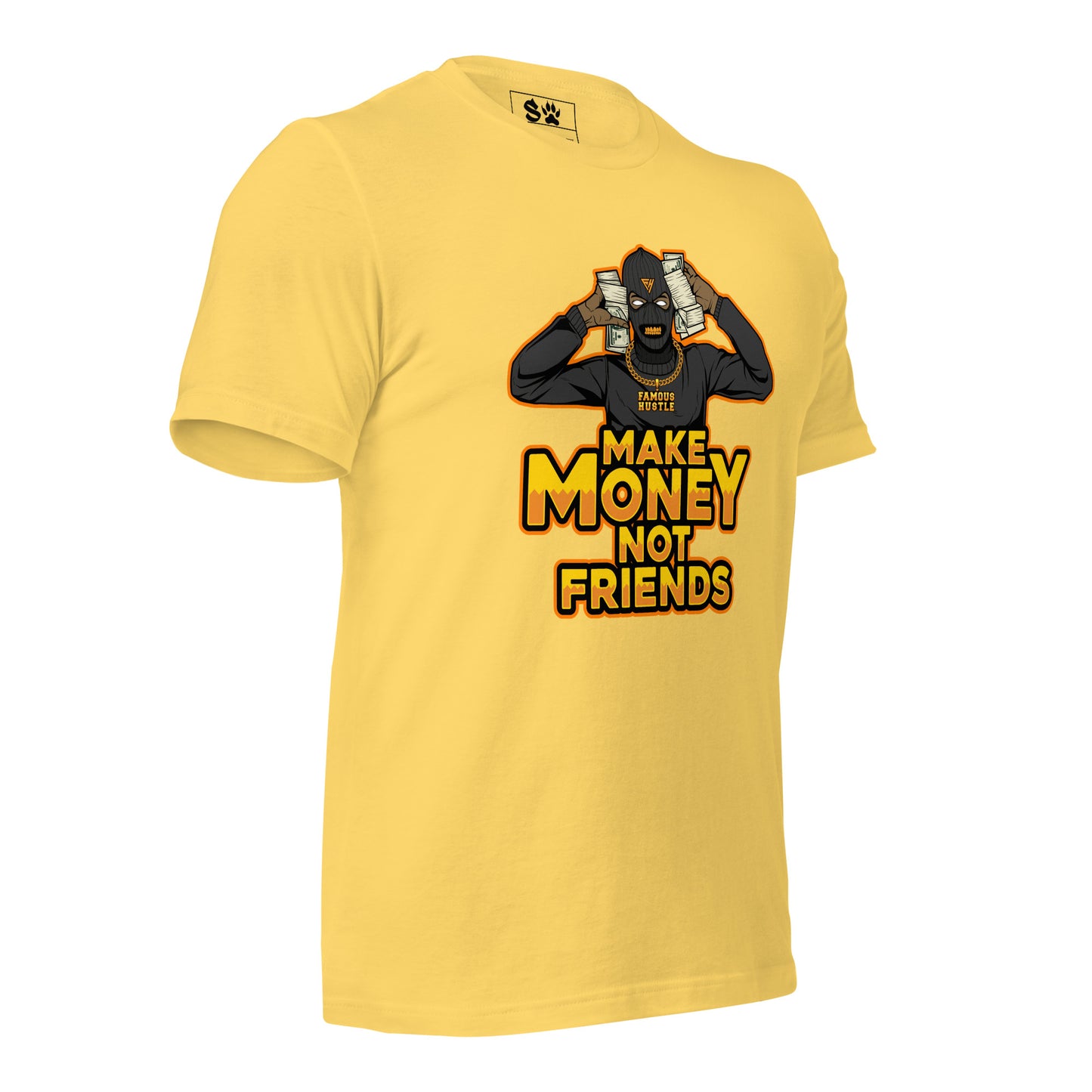 Make Money Not Friends Unisex t-shirt