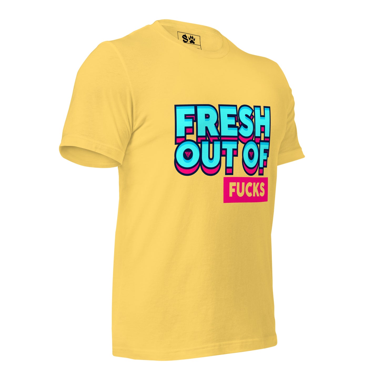 Fresh Out of Fucks Unisex t-shirt